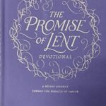 The Promise of Lent Devotional
