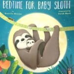 Bedtime For Baby Sloth