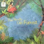 The Really Old Forest