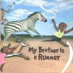 My Brother Is A Runner