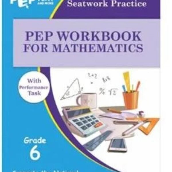 PEP workbook for Mathematics  with performance task Grade 6