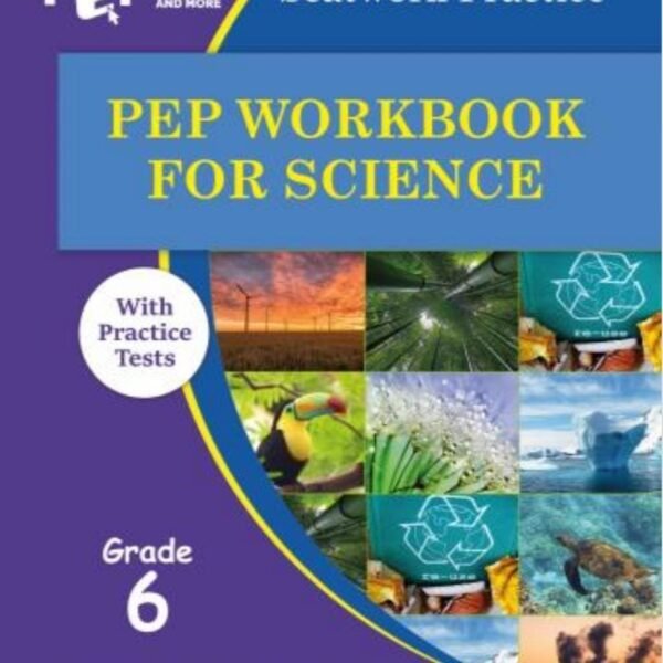 PEP workbook for Science with practice tests Grade 6