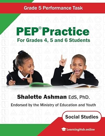 PEP Practice Grade 5 Performance task for Grade 4, 5 and 6 students- Social Studies