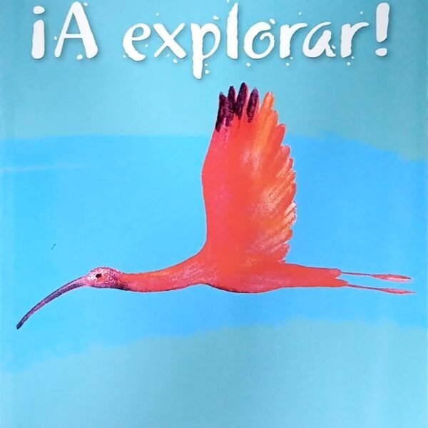 ¡ A Explorar! Libro del estudiante 1