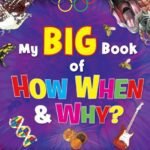The Big Book of How When Why