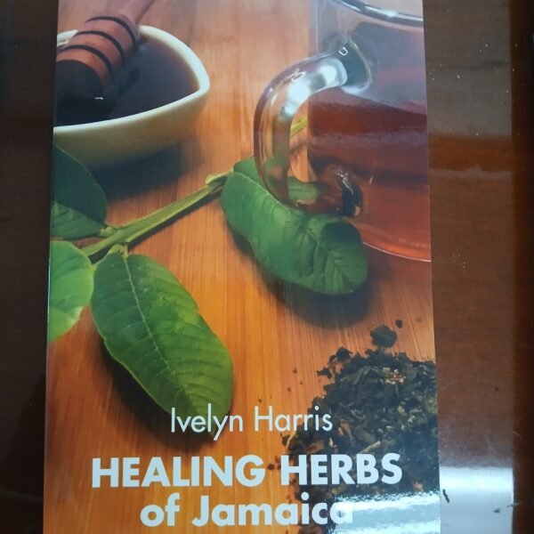 Healing Herbs of Jamaica 2nd edition