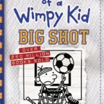 Diary of a Wimpy Kid 16 - Big Shot