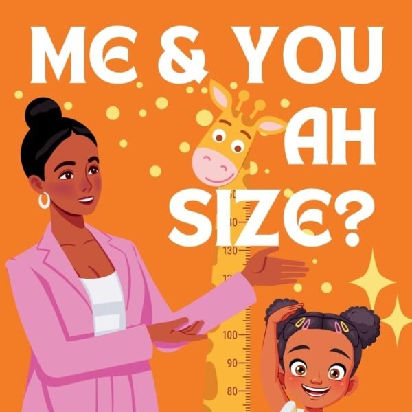 Me and You ah Size? Hardcover