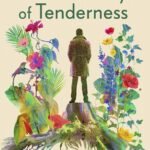 The Possibility of Tenderness. Hardcover