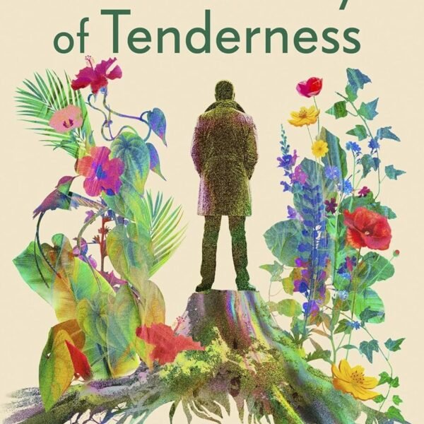The Possibility of Tenderness. Hardcover