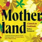 Motherland: A Jamaican Cookbook Hardcover