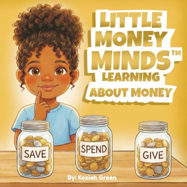 Little Money Minds: Learning About Money (Little Money Minds Series) Paperback