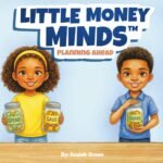 Little Money Minds: Planning Ahead (Little Money Minds Series) Paperback