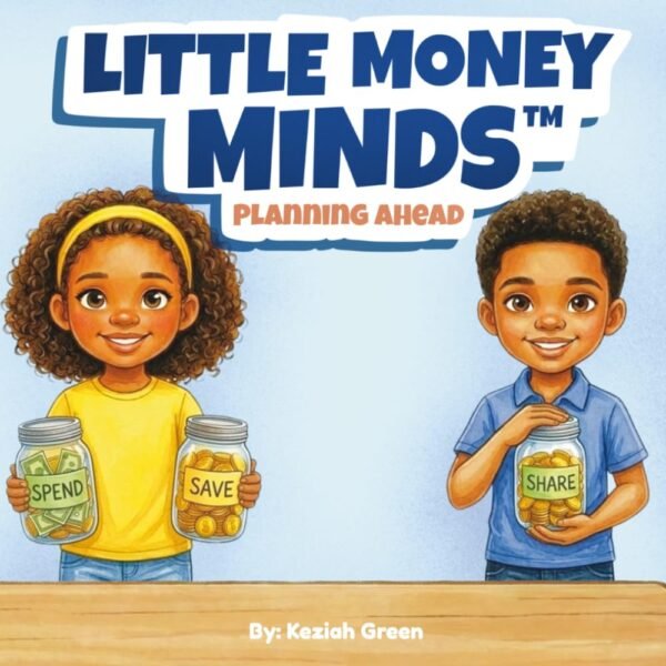 Little Money Minds: Planning Ahead (Little Money Minds Series) Paperback