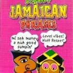 Popular Jamaican Phrases