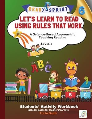 READY-SPRINT: Let's Learn to Read Using Rules that Work: A Science-Based Approach to Teaching Reading - Level 3