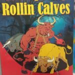 Roaming Roving Rolling Calves