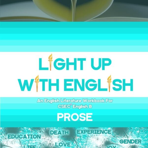 Light Up With English: An English Literature Workbook for CSEC® English B - Prose (Light Up With English Workbooks)